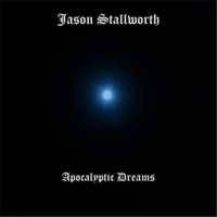 Jason Stallworth : Apocalyptic Dreams